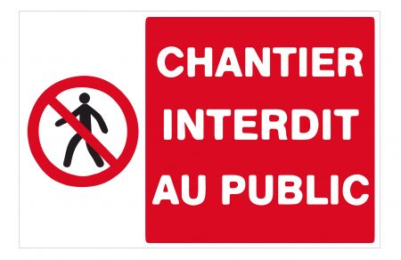 Panneau chantier interdit au public 300x200mm PVC